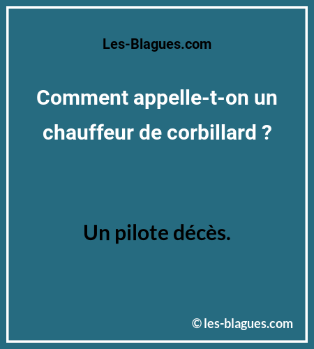 Blague de Papa ChauffeurCorbillard