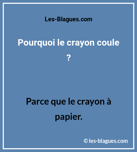 Blague de Papa CrayonCoule