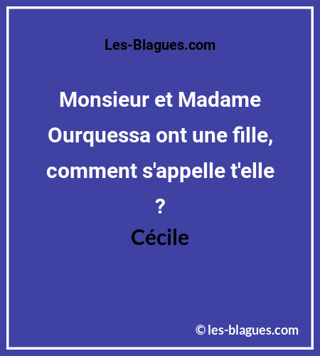 Blague Monsieur et Madame Ourquessa