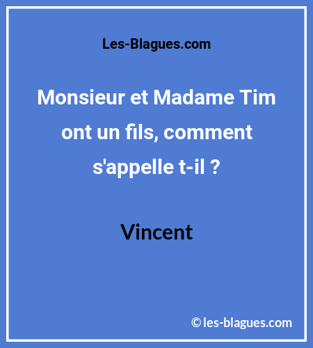 Blague Monsieur et Madame Tim