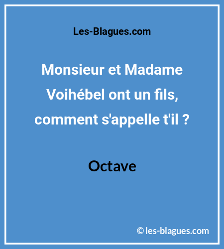 Blague Monsieur et Madame Voihébel